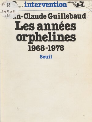 cover image of Les Années orphelines (1968-1978)